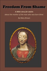 Freedom From Shame By Mary Brown
